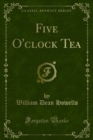 Image for Five O&#39;clock Tea