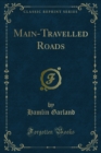 Image for Main-travelled Roads