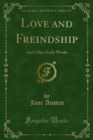 Image for Love and Freindship: And Other Early Works