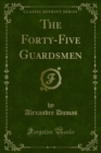 Image for Forty-five Guardsmen