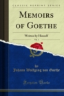 Image for Memoirs of Goethe: Written By Himself