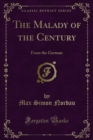 Image for Malady of the Century: From the German