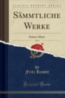 Image for Sammtliche Werke, Vol. 6: Schurr-Murr (Classic Reprint)
