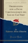 Image for Observations sur la Faune Carcinologique des Iles du Cap-Vert (Classic Reprint)