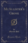 Image for McAllister&#39;s Grove (Classic Reprint)
