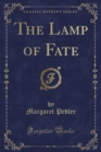 Image for The Lamp of Fate (Classic Reprint)