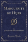 Image for Marguerite de Hijar, Vol. 2 (Classic Reprint)