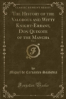 Image for The History of the Valorous and Witty Knight-Errant, Don Quixote of the Mancha, Vol. 2 (Classic Reprint)