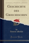 Image for Geschichte Des Griechischen (Classic Reprint)