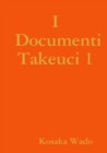 Image for Documenti takeuci 1