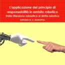 Image for L&#39;Applicazione Del Principio Di Responsabilita in Ambito Robotico