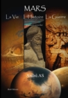Image for MARS - La Vie, L&#39;Histoire, La Guerre