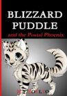 Image for Blizzard Puddle and the Postal Phoenix Valiant Edition