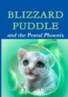 Image for Blizzard Puddle and the Postal Phoenix Come-Forth Edition