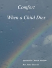 Image for Comfort When a Child Dies