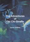 Image for The Adventures of Chi Chi Giraffe