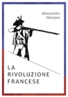 Image for Alessandro Manzoni LA RIVOLUZIONE FRANCESE