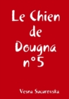 Image for Le Chien de Dougna n Degrees5