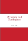 Image for Dreaming and Nothingness