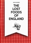 Image for The Lost Foods of England