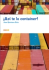 Image for ?As? te lo container!