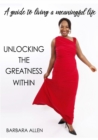 Image for Unlocking the Greatness Within