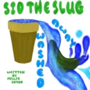Image for Sid the Slug Washed Away