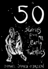 Image for 50 Stories from my Early Twenties