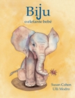 Image for Biju, o elefante bebe