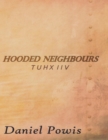 Image for Hooded Neighbours - Tuhx Iiv