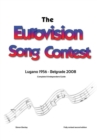 Image for The Complete &amp; Independent Guide to the Eurovision Song Contest : Lugano 1956 - Belgrade 2008