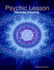 Image for Psychic Lesson: Remote Viewing