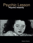 Image for Psychic Lesson: Psychic Insanity