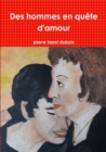 Image for Des hommes en quete d&#39;amour