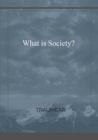 Image for What is Society?