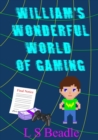Image for William&#39;s Wonderful World of Gaming