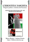 Image for L&#39;Identit? Fascista - progetto politico e dottrina del fascismo - Edizione del Decennale 2007/2017, riveduta ed ampliata.