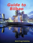 Image for Guide to Bilbao