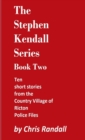 Image for The Stephen Kendall Series - Book Two