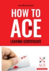 Image for How to ACE the Leaving Certificate