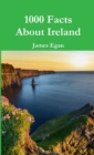 Image for 1000 Facts About Ireland