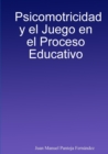Image for Psicomotricidad y el Juego en el Proceso Educativo