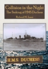 Image for Collision in the night  : the sinking of HMS Duchess