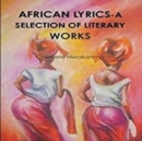 Image for African  Lyrics : A  Selection  Of  Literary  works
