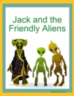 Image for Jack and the Friendly Aliens