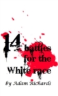 Image for 14 Battles for the White Race
