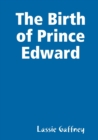 Image for The Birth of Prince Edward