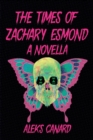 Image for The Times of Zachary Esmond