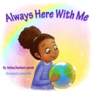 Image for Always Here With Me