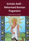 Image for Schola Aetii - Reformed Roman Paganism